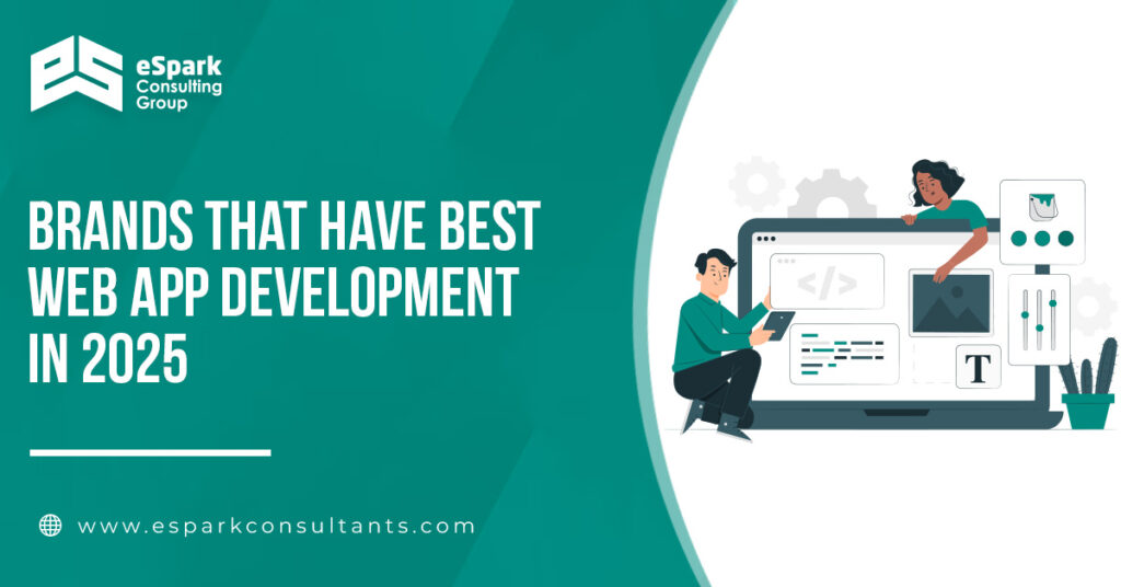 Brands That Have Best Web App Development in 2025